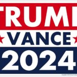 Trump Vance Yard Sign: A Powerful Symbol in American Politics