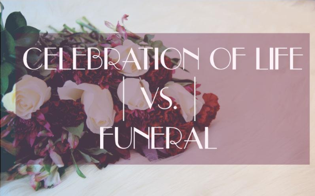 celebration of life vs funeral​